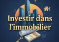 Investir dans l’immobilier